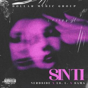 SIN TI (feat. LS. L, Sama & Dollar Music Group)