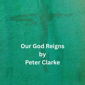 Our God Reigns