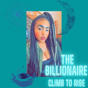 #THEBILLIONAIRE CLIMB TO RISE (feat. Zonaé Amor) [Radio Edit] [Explicit]