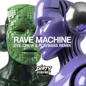 RAVE MACHINE (Evil Crew & Playbass Remix)
