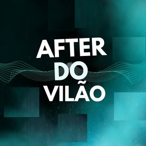 After do Vilão (Explicit)