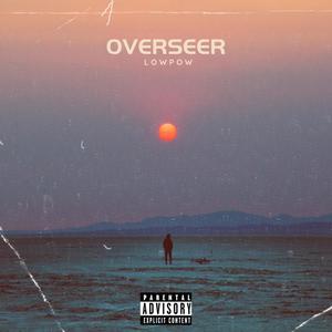 Overseer (Explicit)