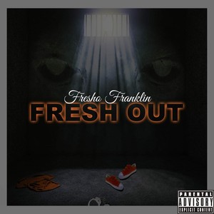 Fresh Out (Explicit)