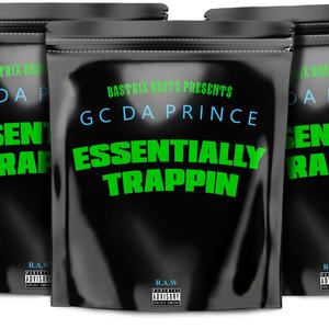 Essentially Trappin' (feat. Gc Da Prince) (Explicit)