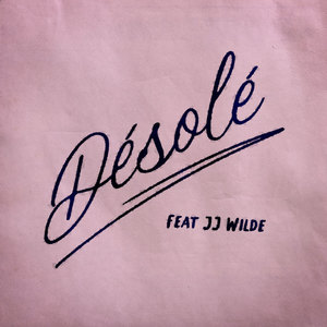 Désolé (feat. JJ Wilde)
