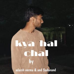 Kya hal chal