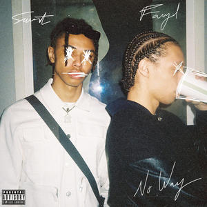 No Way(feat. Fayd & Saint Palmz) (Explicit)