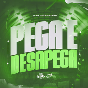Pega e Desapega (Explicit)