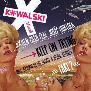 Keep on Trying (Josha Remix)