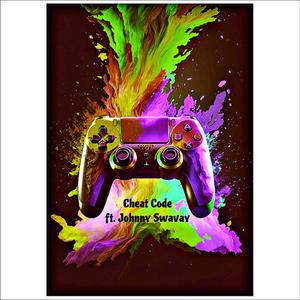 Cheat Code (feat. Johnny Swavay) (Explicit)
