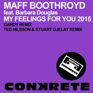 My Feelings For You 2015 (Gardy Remix)