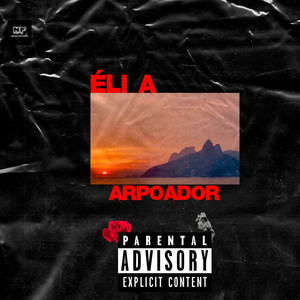 Arpoador (Explicit)