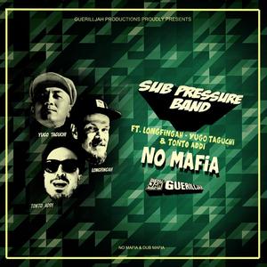 No Mafia (feat. Longfingah , Yugo Taguchi & Tonto Addi)