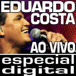 Eduardo Costa Ao Vivo (Ao Vivo Em Belo Horizonte / 2006)