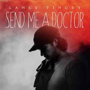 Send Me A Doctor - EP