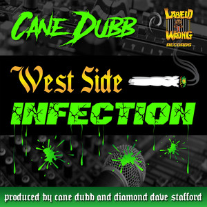 West Side Infection (Explicit)