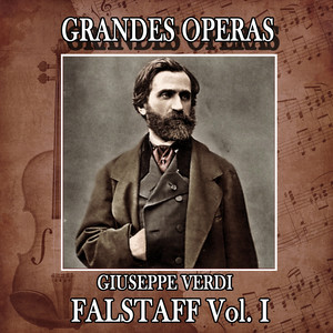 Giuseppe Verdi: Grandes Operas. Falstaff (Volumen I)