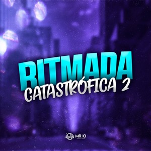 RITMADA CATASTRÓFICA 2 (Explicit)