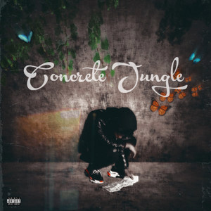 Concrete Jungle (Explicit)