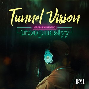 Tunnel Vision (Spanish Remix) [Explicit]