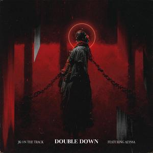 Double Down (feat. Alyssa K)