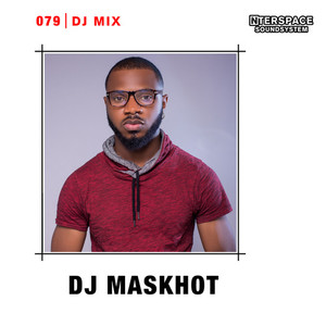 InterSpace 079: DJ Maskhot (DJ Mix) [Explicit]