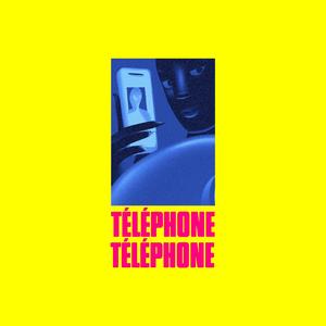 Téléphone téléphone (feat. Pons) [Explicit]