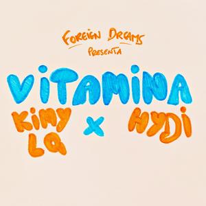 VITAMINA (feat. Kimy LQ) (Explicit)