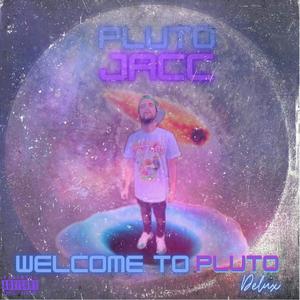 Welcome To Pluto (Deluxe) [Explicit]