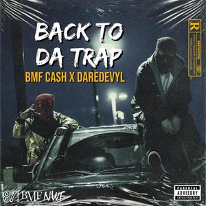 Back 2 The Trap (feat. Daredevyl) (Explicit)