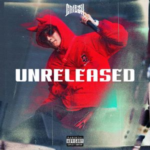 UNRELEASED (Explicit)