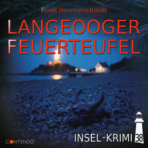 Langeooger Feuerteufel (Kapitel 1)