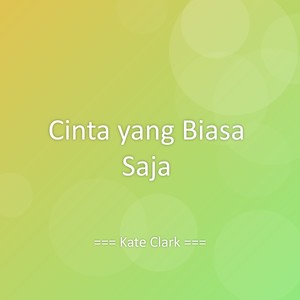 Cinta yang Biasa Saja