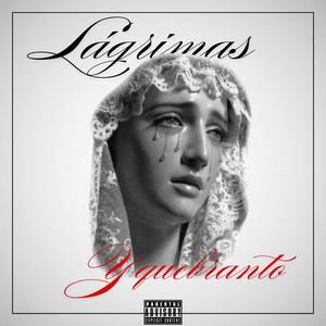 lágrimas y quebranto (Explicit)