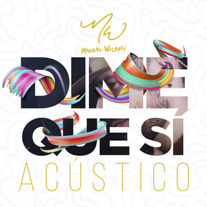 Dime Que Sí (Acústico)