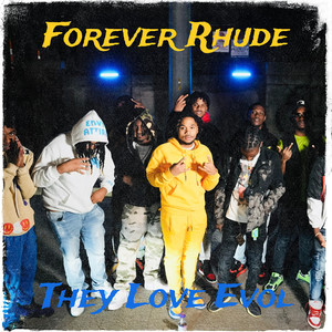 Forever Rhude (Explicit)