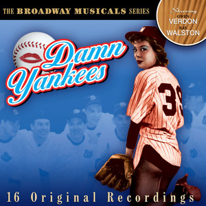 Damn Yankees: The Broadway Musicals (16 Original Recordings)