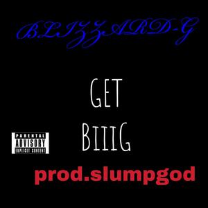 GET BIIIG (Explicit)