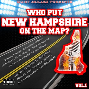 Who Put New Hampshire On the Map? Vol. 1 (Quiet Akillez Presents... ) (Explicit)