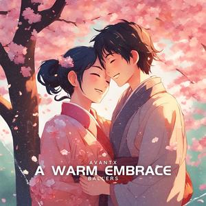 A Warm Embrace (feat. ballers)