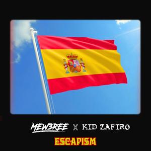 Escapism (feat. Kid Zafiro) [Explicit]