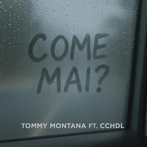 Come Mai? (feat. CCHDL)