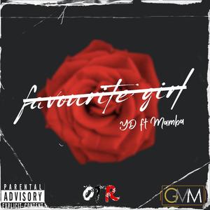 Favourite Girl (feat. Mamba) (Explicit)