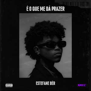 É O QUE ME DÁ PRAZER (Explicit)