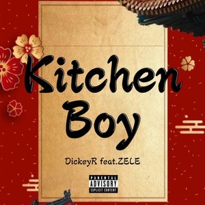 Kitchen Boy (feat. ZELE) (Explicit)