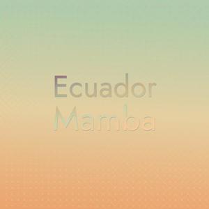 Ecuador Mamba