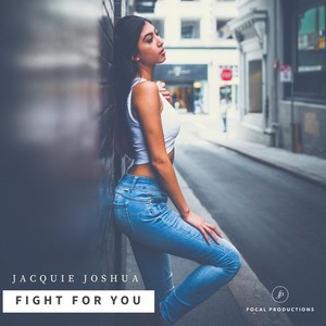 Fight for You (feat. Dave Lopez) [Explicit]