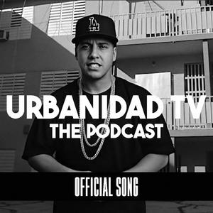URBANIDAD TV THE PODCAST (feat. Jony Díaz) (OFFICIAL SONG)