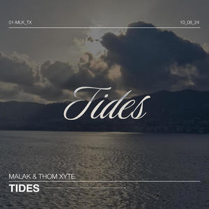 TIDES (feat. THOM XYTE)