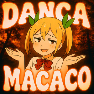 DANCA MACACO (Ultra Slowed)